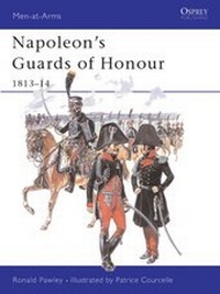Enlarge image Cover: Napoleon's Guards of Honour - Osprey Publishing