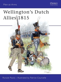 Enlarge image Cover: Wellington's Dutch Allies 1815 - Osprey Publishing