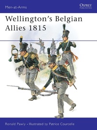 Enlarge image Cover: Wellington's Belgian Allies 1815 - Osprey Publishing