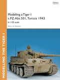 Cover: Modelling a Tiger I s.PZ.Abt.501, Tunisia 1943 - Osprey Publishing