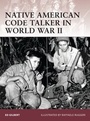 Cover: Native American Code Talker in World War II - Osprey Publishing