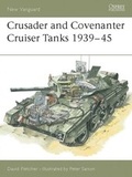 Cover: Crusader and Covenanter Cruiser Tanks 1939-45 - Osprey Publishing