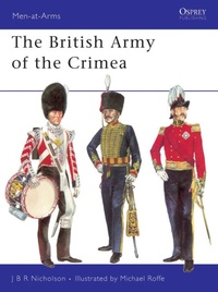 Enlarge image Cover: The British Army of the Crimea - Osprey Publishing
