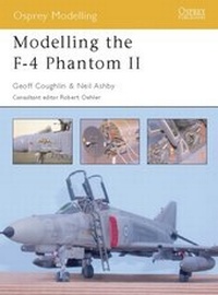 Enlarge image Cover: Modelling the F-4 Phantom II - Osprey Publishing