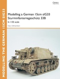 Cover: Modelling a German 15cm sIG33 Sturminfanteriegeschuetz 33B - Osprey Publishing