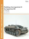 Cover: Modelling a Sturmgeschuetz III Sturmgeschuetz IIIB - Osprey Publishing