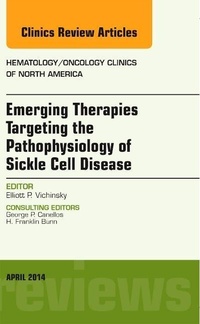 Abbildung von: Emerging Therapies Targeting the Pathophysiology of Sickle Cell Disease, An Issue of Hematology/Oncology Clinics: Volume 28-2 - Elsevier