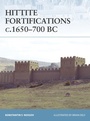 Cover: Hittite Fortifications c.1650-700 BC - Osprey Publishing