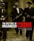 Cover: History of Organized Crime - Carlton Books Ltd