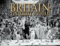 Cover: Britain Yesterday & Today - Carlton Books Ltd