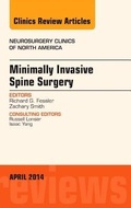 Cover: Minimally Invasive Spine Surgery, An Issue of Neurosurgery Clinics of North America: Volume 25-2 - Elsevier