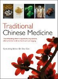 Abbildung von: Traditional Chinese Medicine - Carlton Books Ltd