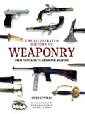 Cover: Illustrated History of Weaponry - Carlton Books Ltd