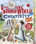 Cover: The Snow White Creativity Book - Carlton Books Ltd