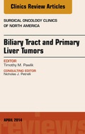 Cover: Biliary Tract and Primary Liver Tumors, An Issue of Surgical Oncology Clinics of North America - Elsevier