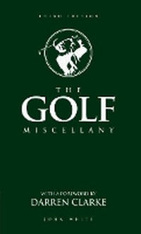 Abbildung von: The Golf Miscellany - Carlton Books Ltd