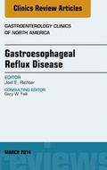 Cover: Gastroesophageal Reflux Disease, An issue of Gastroenterology Clinics of North America - Elsevier