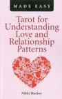 Cover: Tarot for Understanding Love and Relationship Patterns MADE EASY - John Hunt Publishing