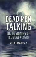 Cover: Dead Men Talking - The Beginning of the Black Light - 6th Books