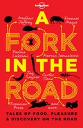 Cover: Lonely Planet A Fork In The Road - Lonely Planet Publications