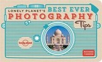 Enlarge image Cover: Lonely Planet's Best Ever Photography Tips - Lonely Planet Publications