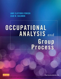 Enlarge image Cover: Occupational Analysis and Group Process - Elsevier