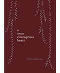 Cover: A Once Courageous Heart - Murdoch Books