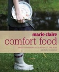 Cover: "Marie Claire" Comfort Food - Murdoch Books