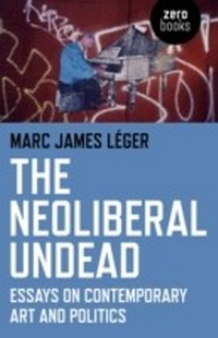 Abbildung von: Neoliberal Undead - John Hunt Publishing