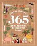 Cover: Stephane Reynaud's 365 Good Reasons to Sit Down to Eat - Murdoch Books