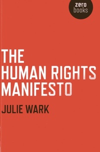 Enlarge image Cover: Human Rights Manifesto, The - John Hunt Publishing