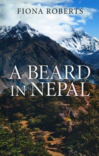 Abbildung von: Beard In Nepal, A - John Hunt Publishing