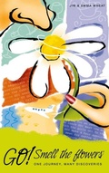 Cover: Go! Smell the Flowers - O Books