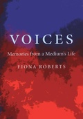 Cover: Voices - Memories from a Medium`s Life - John Hunt Publishing