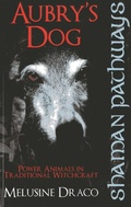 Cover: Shaman Pathways - Aubry's Dog: Power Animals in Traditional Witchcraft - Moon Books