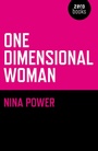 Cover: One Dimensional Woman - Zero Books