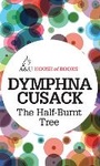 Cover: The Half-Burnt Tree - A & U House of Books