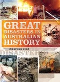 Cover: Great Disasters in Australian History - Allen & Unwin