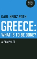 Cover: Greece: What is to be Done? - Zero Books