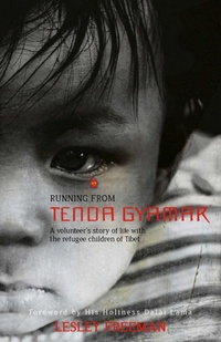 Abbildung von: Running from Tenda Gyamar - A volunteer`s story of life with the refugee children of Tibet - John Hunt Publishing