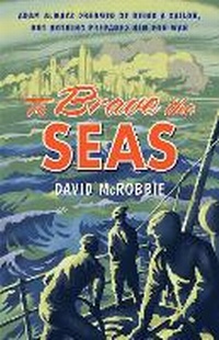 Enlarge image Cover: To Brave the Seas - A&U Children