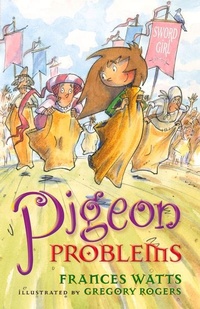 Enlarge image Cover: Pigeon Problems: Sword Girl Book 6 - A&U Children
