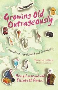 Abbildung von: Growing Old Outrageously - Allen & Unwin
