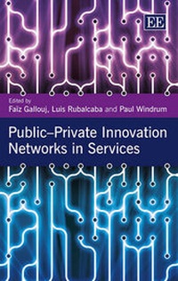 Enlarge image Cover: Public-Private Innovation Networks in Services - Edward Elgar Publishing