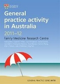 Enlarge image Cover: General Practice Activity in Australia 2011-12 - Sydney University Press