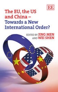 Cover: The EU, the US and China - Towards a New International Order? - Edward Elgar Publishing