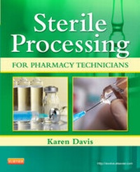 Enlarge image Cover: Sterile Processing for Pharmacy Technicians - Elsevier