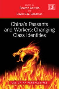 Enlarge image Cover: China's Peasants and Workers: Changing Class Identities - Edward Elgar Publishing