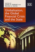 Cover: Globalisation, the Global Financial Crisis and the State - Edward Elgar Publishing