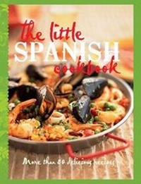 Abbildung von: The Little Spanish Cookbook - Murdoch Books